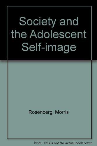 Society and the Adolescent Self-Image. Rev. ed.