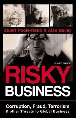 Risky Business: Corruption, Fraud, Terrorism and other Threats to Global Business
