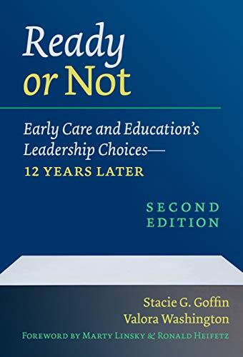 Ready or Not: Early Care and Education's Leadership Choices (12 Years Later)