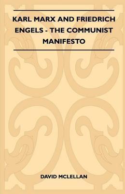 Karl Marx and Friedrich Engels - The Communist Manifesto
