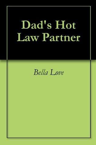 Dad's Hot Law Partner