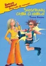 Siostruniu, chyba ci odbiło!
