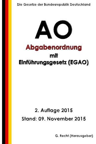 Abgabenordnung (AO) mit Einführungsgesetz (EGAO), 2. Auflage 2015
