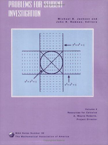Problems for Student Investigation: Resources for Calculus Collection (A Project of the Associated Colleges of the Midwest and the Great Lakes Coll)