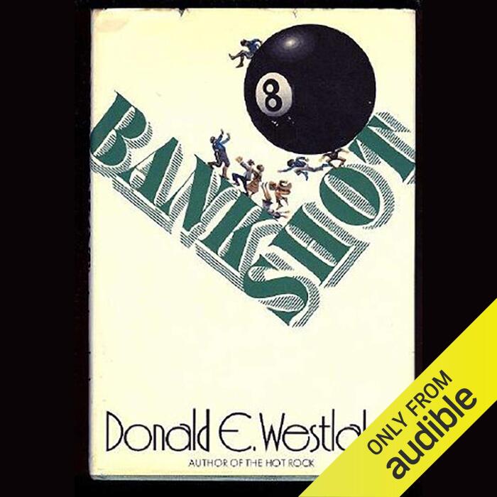 Bank Shot: A Dortmunder Novel
