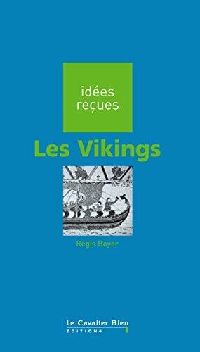 VIKINGS (LES) -BE: idées reçues sur les Vikings