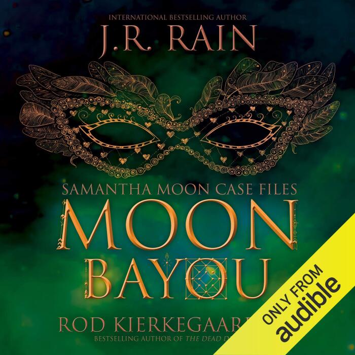 Moon Bayou: Samantha Moon Case Files Book 1