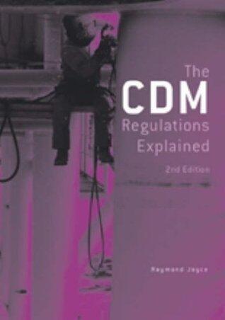 The Cdm Regulations Explained