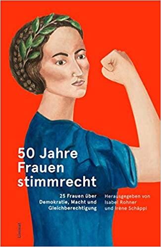 50 Jahre Frauenstimmrecht: 25 Frauen über Demokratie, Macht und Gleichberechtigung