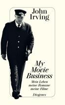 My Movie Business. Mein Leben, meine Romane, meine Filme