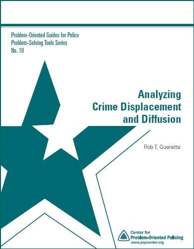 Analyzing Crime Displacement and Diffusion