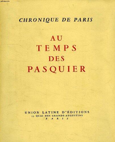 Chronique de Paris au temps des Pasquier