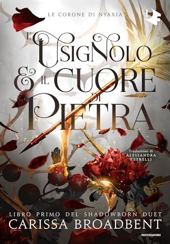 L'usignolo e il cuore di pietra (Shadowborn Duet Vol. 1)
