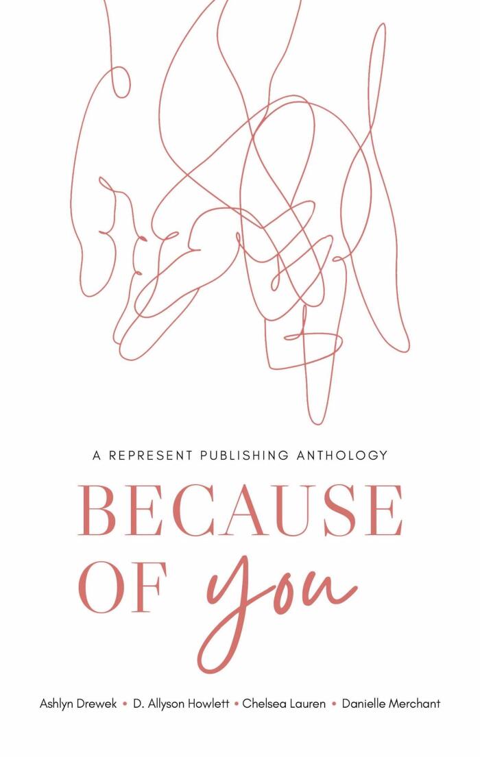Because of You: A Represent Publishing Anthology