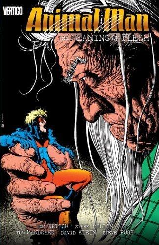 Animal Man Volume 5: The Meaning of Flesh (Animal Man (DC Comics)) by Tom Veitch, DILLON, STEVE (2014) Paperback