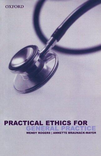 Practical Ethics For General Practice: