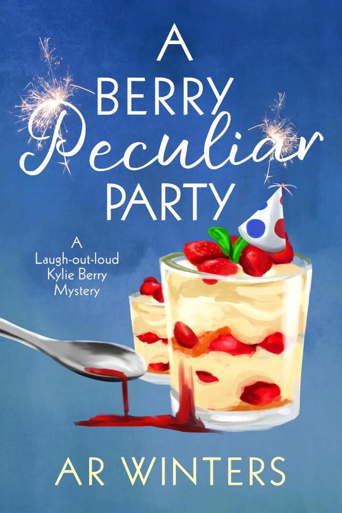 A Berry Peculiar Party: A Kylie Berry Cozy Mystery