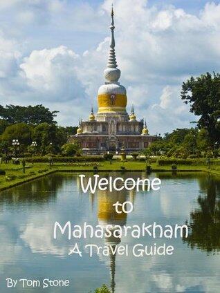 Welcome to Mahasarakham - A Travel Guide