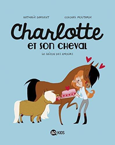 Charlotte et son cheval, Tome 03 : La saison des amours