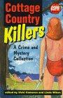 Cottage Country Killers: A Crime and Mystery Collection