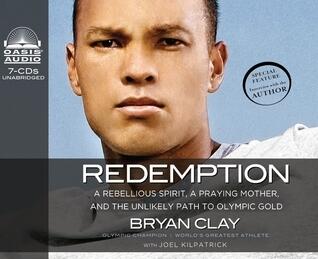 Redemption: A Rebellious Spirit, a Praying Mother, and the Unlikely Path to Olympic Gold
