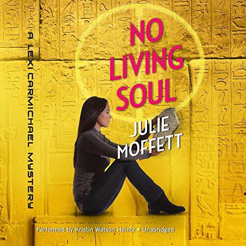 No Living Soul: A Lexi Carmichael Mystery
