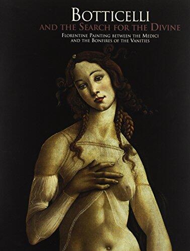 Botticelli and the Search for the Divine