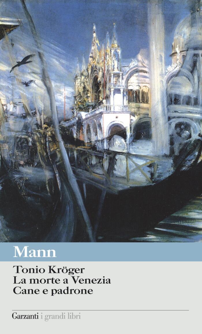 Tonio Kröger - La morte a Venezia - Cane e padrone