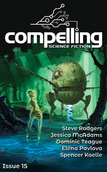Compelling Science Fiction Issue 15