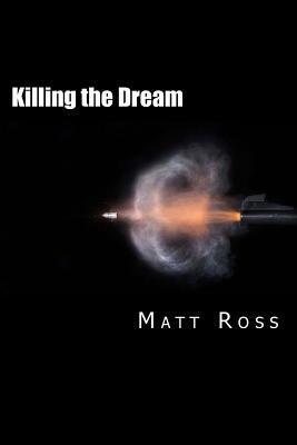 Killing the Dream