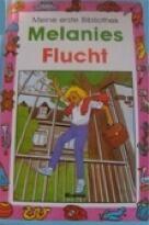 Melanies Flucht