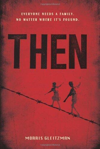 Morris Gleitzman'sThen [Hardcover]2011