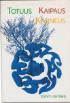 Totuus, kaipaus, kauneus