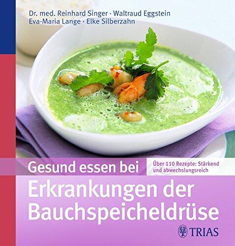 Gesund essen bei Erkrankungen der Bauspeicheldrüse