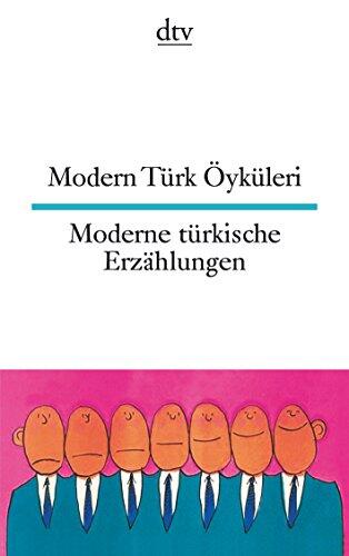 Moderne türkische Erzählungen / Modern Türk Öyküleri