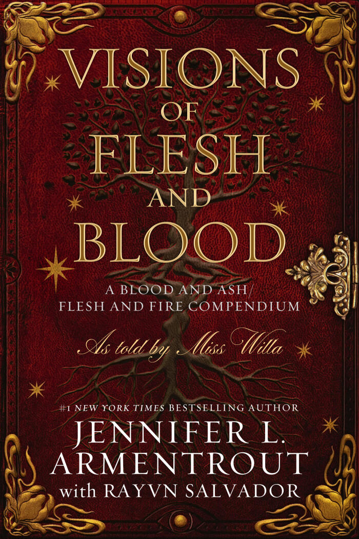 Visions of Flesh and Blood: A Blood and Ash/Flesh and Fire Compendium