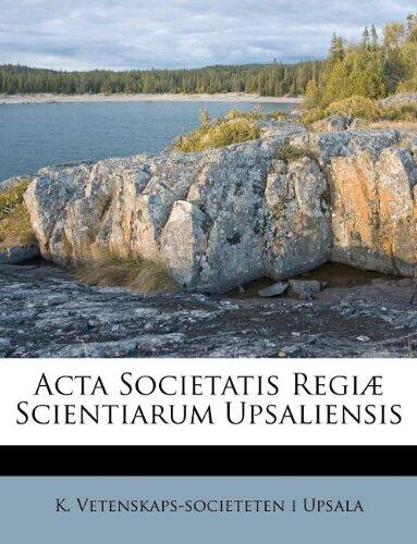 Acta Societatis Regiæ Scientiarum Upsaliensis