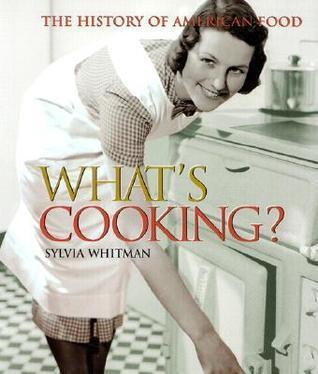 What's Cooking: The History of American Food