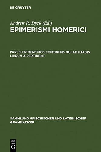 Epimerismos Continens Qui Ad Iliadis Librum a Pertinent