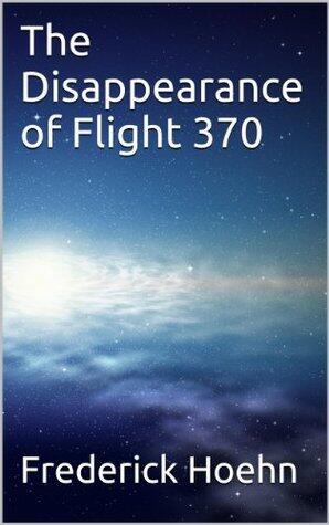The Disappearance of Flight 370: a mystery
