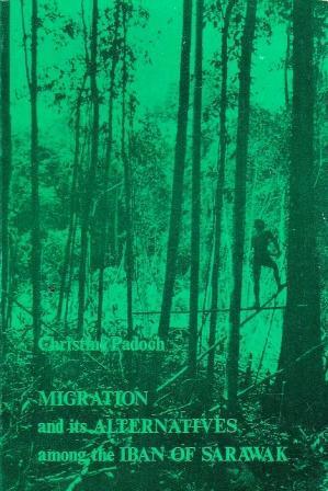 Migration and Its Alternatives among the Iban of Sarawak