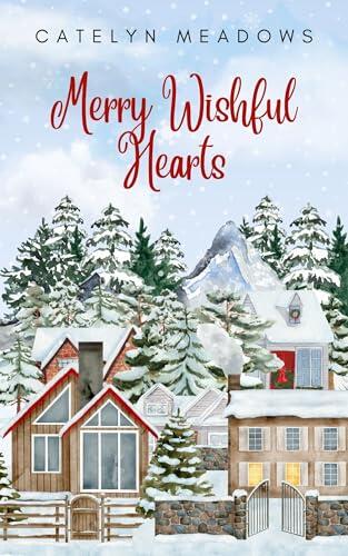 Merry Wishful Hearts