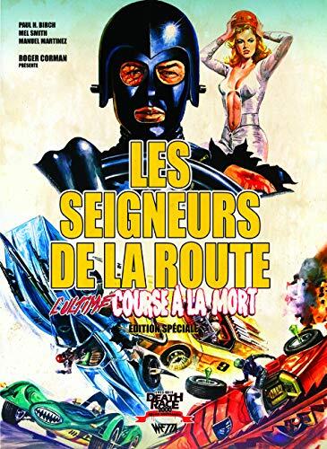 Les Seigneurs de la Route: L'Ultime Course à la Mort
