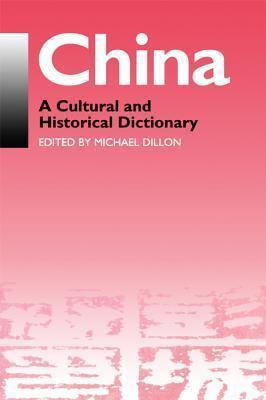 China: A Cultural and Historical Dictionary