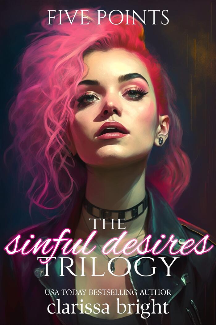 Five Points: The Sinful Desires Trilogy