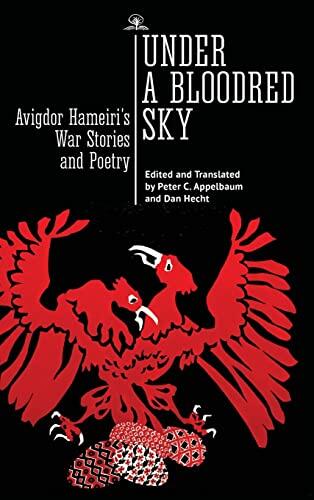 Under a Bloodred Sky: Avigdor Hameiri's War Stories and Poetry