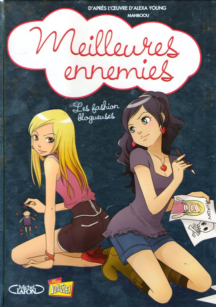 Meilleures ennemies: Les fashion blogueuse, Tome 1