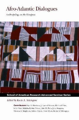 Afro-Atlantic Dialogues: Anthropology In The Diaspora