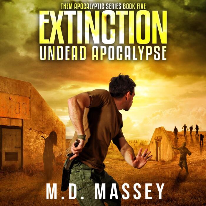 Extinction: Undead Apocalypse: THEM Post-Apocalyptic Series, Book 5