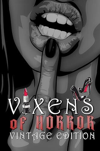 Vixens of Horror (Vintage Edition)